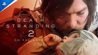 Death Stranding 2 On The Beach - State of Play Announce Trailer  PS5 Games