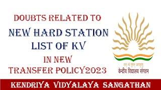 Doubts related to New Hard Station List - KVS Transfer Policy 2023