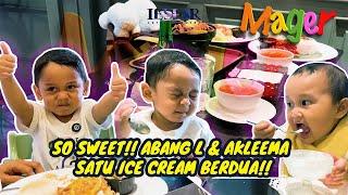 MAGER  ABANG L & AKLEEMA MAKAN SIANG BARENG SALING BERBAGI ICE CREAM