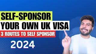 Self Sponsorship Visa UK Step by Step  How to Apply Easily in 2024