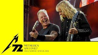 Metallica Am I Evil? Oslo Norway - June 26 2024