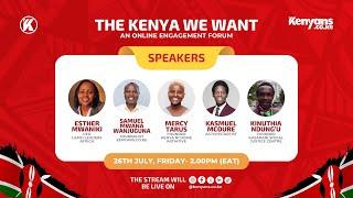 LIVE The Kenya We Want An online engagement forum
