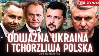 Dzielna Ukraina i tchórzliwa Polska dlaczego Warszawie nie spieszy się z walką z Rosją. Romanenko