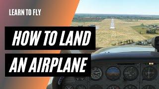 How to Land an Airplane  Landing a Cessna 172