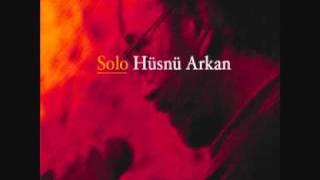 Senin Gibi Hüsnü ARKAN - Solo Yeni Albüm 2011