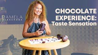 Chocolate Experience Taste Sensation  Pamela Alexandra  #EP21