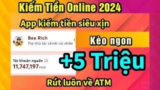 Cách kiếm tiền online uy tín +5.000.000đ rút về atm mỗi ngày siêu ngon với app kiếm tiền online 2024