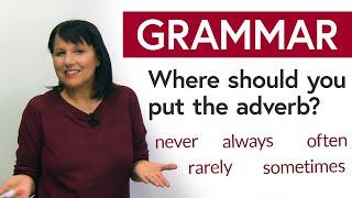 English Grammar Hack Where should you put the adverb?