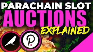 Polkadot Parachain Auctions Explained