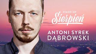 Antoni Syrek-Dąbrowski - Sierpień  Stand-up Polska