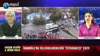 İMAMOĞLUNA TAŞLA SALDIRANLARDAN BİRİ İSTİHBARATÇI ÇIKTI     HAKAN AYGÜN VE GİZEM FİDAN İLE ANALİZ