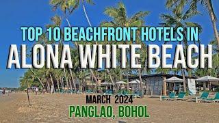 New Panglao Bohol  March 2024  Top 10 Beachfront Hotels and Resorts in Alona White Beach #bohol