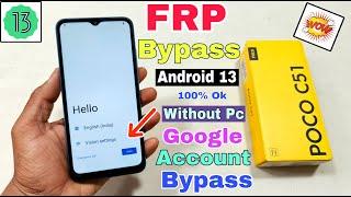 Poco C51 FRP Bypass Android 13  New Solution  Poco C51 Google Account Bypass Without Pc 