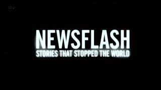 Newsflash Stories That Stopped the World