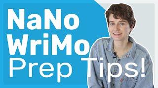 7 Essential NaNoWriMo Prep Tips  Develop your story & set yourself up for success