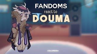 Fandoms React to Douma