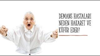 Demans hastaları neden hakaret ya da küfür etmeye başlarlar? Alzheimer Okulundan kısa video