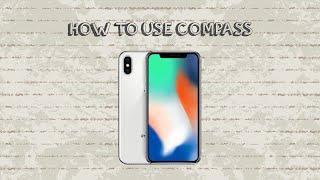 How To Use Compass On Iphone