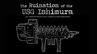 The Ruination of the USG Ishimura