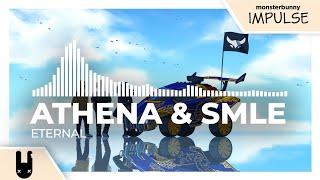 Athena & smle - Eternal Monstercat Remake