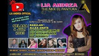 LIVE THE MIX DJ PANTURA LIA ANDREA - EDISI KEDOKANBUNDER WETAN BLOK GOPALA - 04 JULI 2023