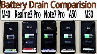 Samsung M40 vs M30 Vs A50 vs Redmi Note 7 Pro vs Realme 3 Pro Battery Drain 100% To 0% Test  HINDI