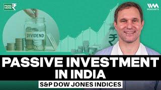 Passive Investment in India with @SPIndicesChannel  Paisa Vaisa with Anupam Gupta