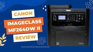 Unleashing the Power of Canon imageClass MF264dw II A Comprehensive Review