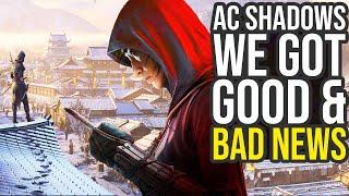 We Got Good & Bad Assassins Creed Shadows News...