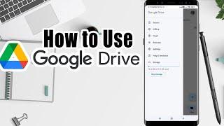 How To Use Google Drive on Android  Tutorial for Beginners