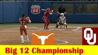 Oklahoma vs Texas Softball Game Highlights 2024 Big 12 Championship