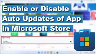 How to Enable or Disable Auto Updates of App in Microsoft Store on Windows 11