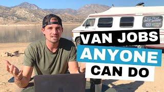 10 EASY Van Life Job Ideas ANYONE Can Do Smart ways of making money during van life