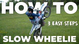 How To Slow Wheelie In 3 Easy Steps