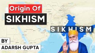 History of Sikhism - Facts you must know about 10 Sikh Gurus Guru Granth Sahib & Sikh ideology