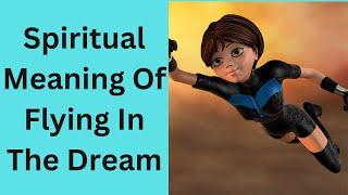 Flying in the dream the biblical meaning...My Contact ....