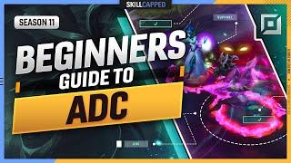 HOW TO ADC - The COMPLETE BEGINNERS GUIDE to ADC - League of Legends