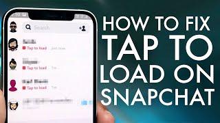 How To FIX Snapchat Tap To Load