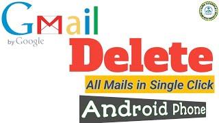 How to Delete all Emails on Gmail at once on Android Phone?