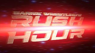 Barrie Wrestlings Rush Hour Episode 1 Sept. 24 2024