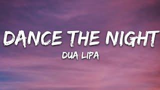 Dua Lipa - Dance The Night Lyrics