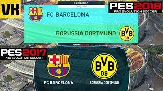 PES 2018 vs PES 2017 Gameplay Comparison - Barcelona Vs Borussia Dortmund