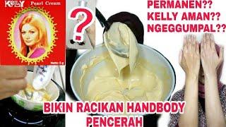 BUAT RACIKAN HANDBODY KELLY DAN MARINA PAKAI BAHAN TAMBAHAN  BIKIN LEMBAB GAK NGEGUMPAL