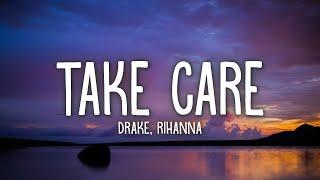 Drake Rihanna - Take Care Lyrics