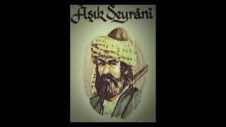 Âşık Seyrani - Hak Yoluna Gidenlerin