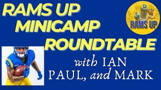 Rams Up Roundtable Episode 39 - Rookies impress at Practice Behind the Grind reaction & more