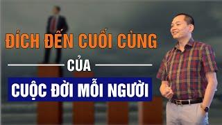 Đích Đến Cuối cùng Của Cuộc Đời Mỗi Người  Ngô Minh Tuấn  CEO Academy