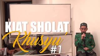 Kiat Sholat Khusyu #1 - Ust. Adi Hidayat