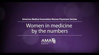 Women in medicine by the numbers