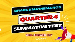 Grade 8 Mathematics - Quarter 4 Summative Test with Answer Key